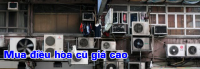 Mua bán điều hòa cũ tại Hà Nội