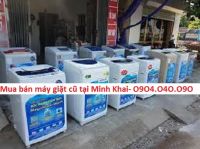 Mua bán máy giặt cũ tại Minh Khai