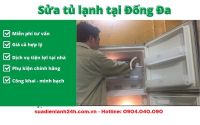 Dịch vụ sửa tủ lạnh tại Đống Đa - Hà Nội